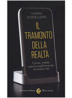 IL TRAMONTO DELLA REALTA'