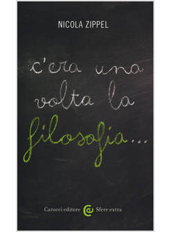 C'ERA UNA VOLTA LA FILOSOFIA...