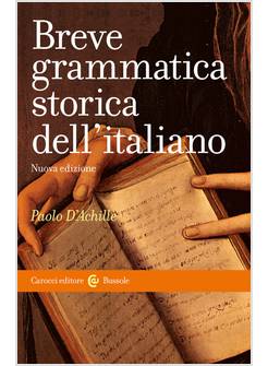 BREVE GRAMMATICA STORICA DELL'ITALIANO