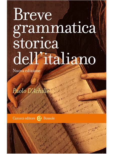 BREVE GRAMMATICA STORICA DELL'ITALIANO