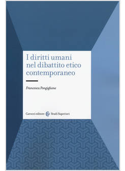 I DIRITTI UMANI NEL DIBATTITO ETICO CONTEMPORANEO