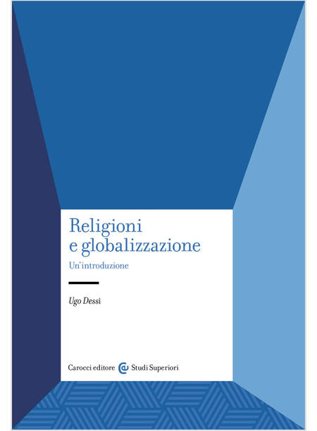 RELIGIONI E GLOBALIZZAZIONE. UN'INTRODUZIONE