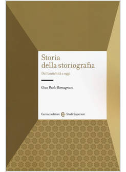 STORIA DELLA STORIOGRAFIA. DALL'ANTICHITA' A OGGI