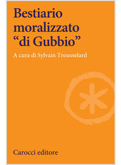 BESTIARIO MORALIZZATO DI GUBBIO