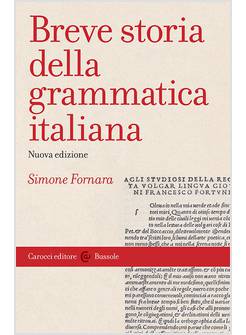 BREVE STORIA DELLA GRAMMATICA ITALIANA