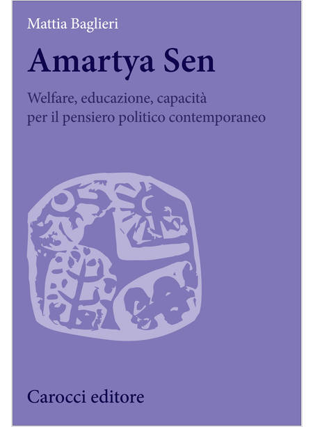 AMARTYA SEN.WELFARE,EDUCAZIONE,CAPACITA' PER IL PENSIERO POLITICO CONTEMPORANEO