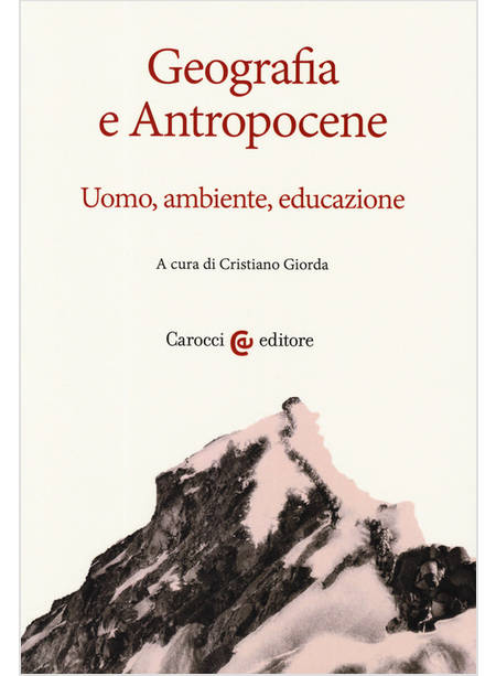 GEOGRAFIA E ANTROPOCENE UOMO AMBIENTE EDUCAZIONE