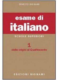 ESAME DI ITALIANO 1 DALLE ORIGINI AL'400