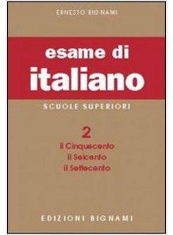 ESAME DI ITALIANO 2  IL 500-600-700  (L')