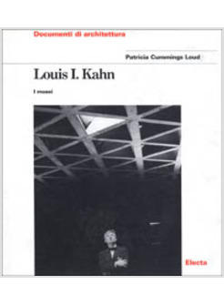LOUIS I KAHN I MUSEI