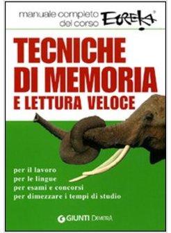 TECNICHE DI MEMORIA E LETTURA VELOCE