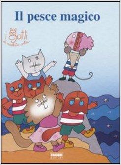 PESCE MAGICO (IL)