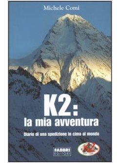 K2 LA MIA AVVENTURA