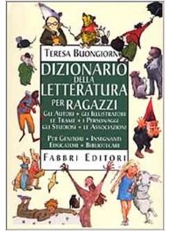 DIZIONARIO DELLA LETTERATURA PER RAGAZZI