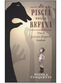 PISCIA DELLA BEFANA GIACOMO LEOPARDI (LA)