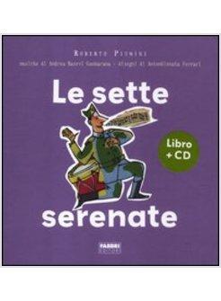 LE SETTE SERENATE. CON CD AUDIO