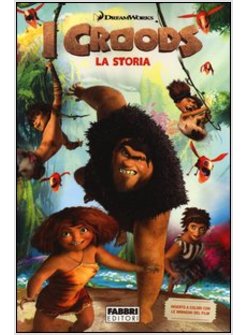 I CROODS. LA STORIA