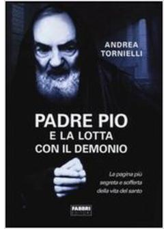 PADRE PIO E LA LOTTA CON IL DEMONIO