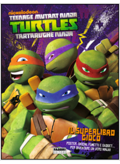 IL SUPERLIBRO GIOCO. TURTLES TARTARUGHE NINJA