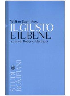 GIUSTO E IL BENE (IL)