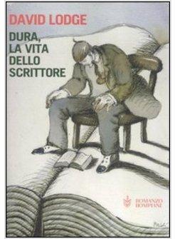 DURA LA VITA DELLO SCRITTORE