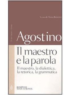 MAESTRO E LA PAROLA TESTO LATINO A FRONTE (IL)