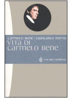 VITA DI CARMELO BENE