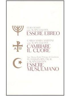 ESSERE EBREO CAMBIARE IL CUORE ESSERE MUSULMANO