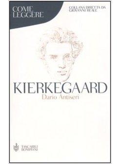 COME LEGGERE KIERKEGAARD