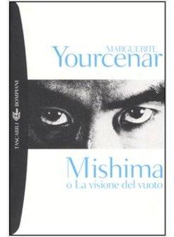 MISHIMA O LA VISIONE DEL VUOTO