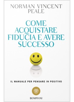 COME ACQUISTARE FIDUCIA E AVERE SUCCESSO