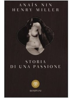 STORIA DI UNA PASSIONE LETTERE 1932-1953