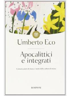 APOCALITTICI E INTEGRATI