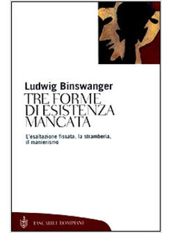 TRE FORME DI ESISTENZA MANCATA