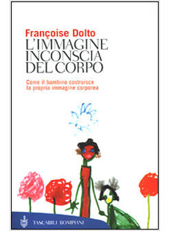 IMMAGINE INCONSCIA DEL CORPO (L')