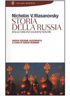 STORIA DELLA RUSSIA DALLE ORIGINI AI GIORNI NOSTRI