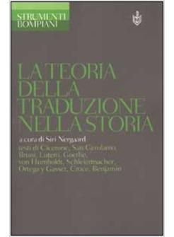 LA TEORIA DELLA TRADUZIONE NELLA STORIA