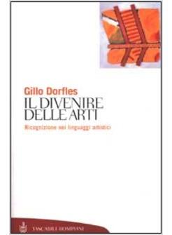 DIVENIRE DELLE ARTI (IL)