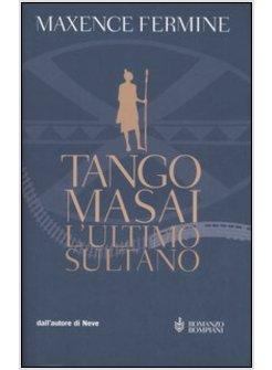 TANGO MASAI L'ULTIMO SULTANO