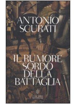 RUMORE SORDO DELLA BATTAGLIA (IL)