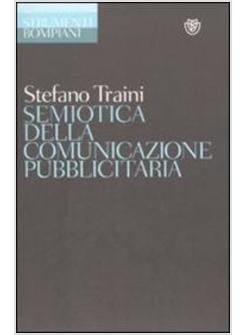 SEMIOTICA DELLA COMUNICAZIONE PUBBLICITARIA