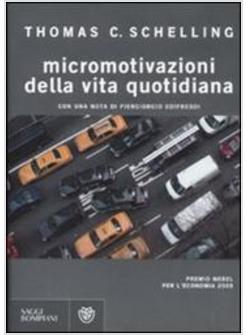 MICROMOTIVAZIONI DELLA VITA QUOTIDIANA