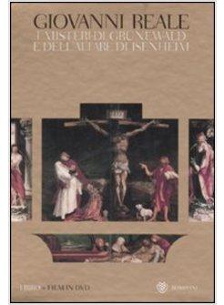 MISTERI DI GRUNEWALD E DELL'ALTARE DI ISENHEIMCON DVD (I)