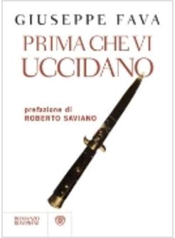 PRIMA CHE VI UCCIDANO