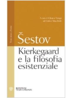 KIERKEGAARD E LA FILOSOFIA ESISTENZIALE TESTO RUSSO A FRONTE