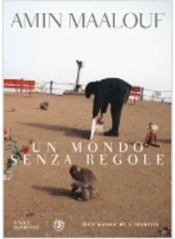 MONDO SENZA REGOLE