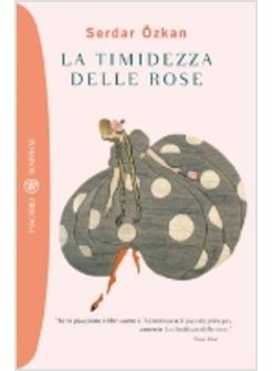 TIMIDEZZA DELLE ROSE (LA)