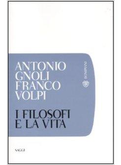 FILOSOFI E LA VITA (I)