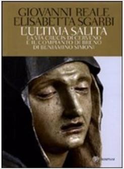 ULTIMA SALITA LA VIA CRUCIS DELLA VALLE CAMONICA CON DVD (L')