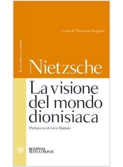 LA VISIONE DEL MONDO DIONISIACA 